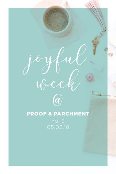 Joyful Week at Proof & Parchment no. 8: Margaritas, Camp Mugs, Kombucha
