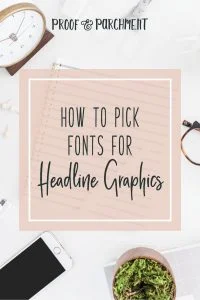 How to Pick Fonts for Headline Graphics