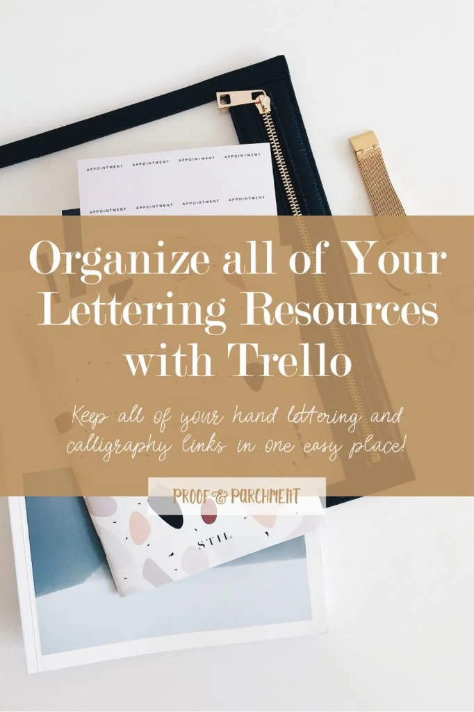 Organize all of your lettering resources with trello: Keep all of your hand lettering and calligraphy links in one easy place!