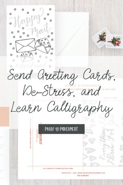 Flat lay of greeting card printables and envelopes with overlaid text: Send Greeting Cards, De-stress, and Learn Calligraphy