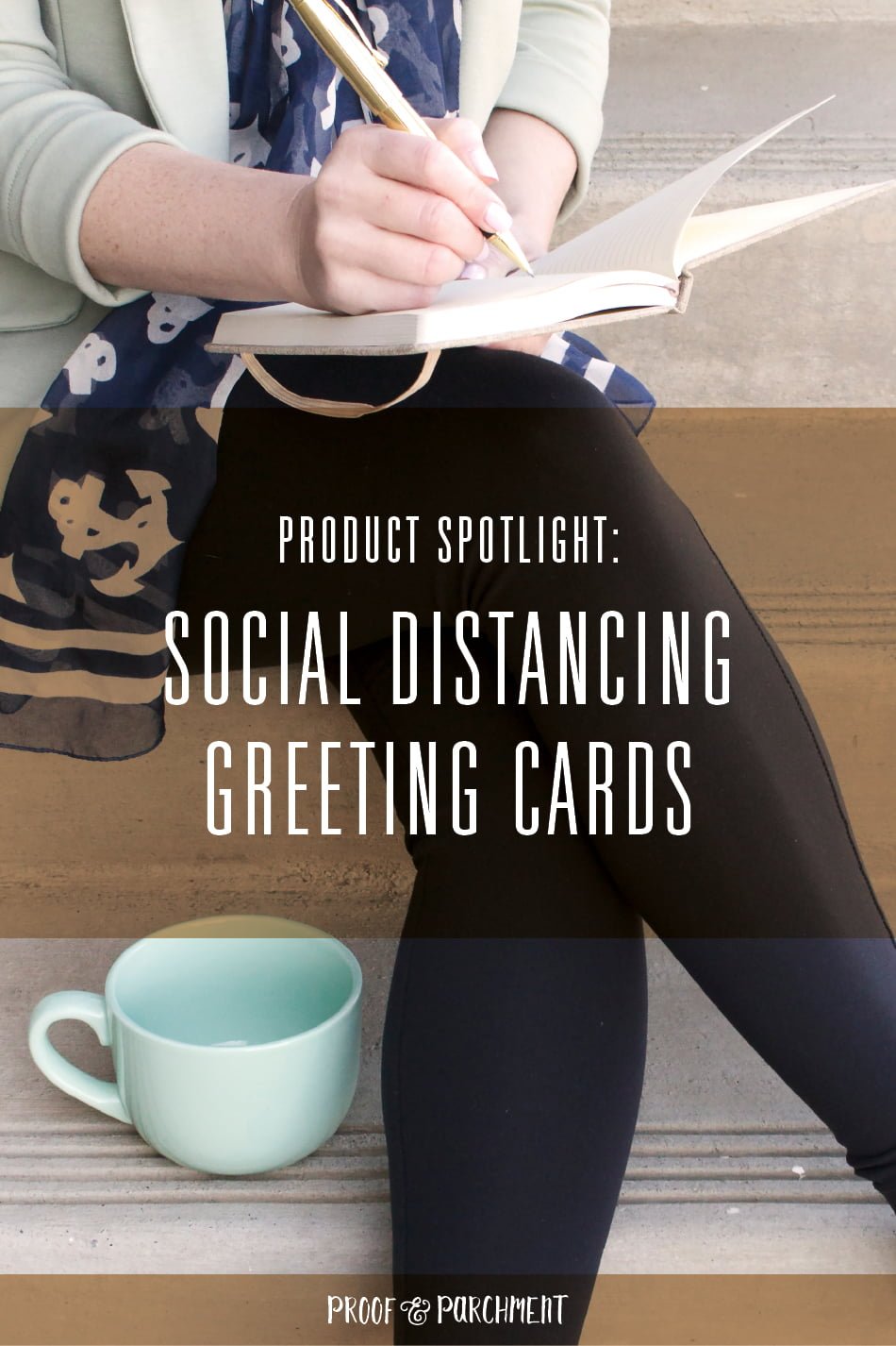 Social Distancing Card Product Spotlight: Social Distancing Cards - Proof & Parchment
