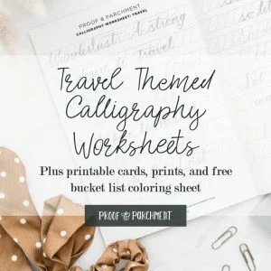 Travel Themed Calligraphy Worksheets: Plus printable cards, prints, and free bucket list coloring sheet